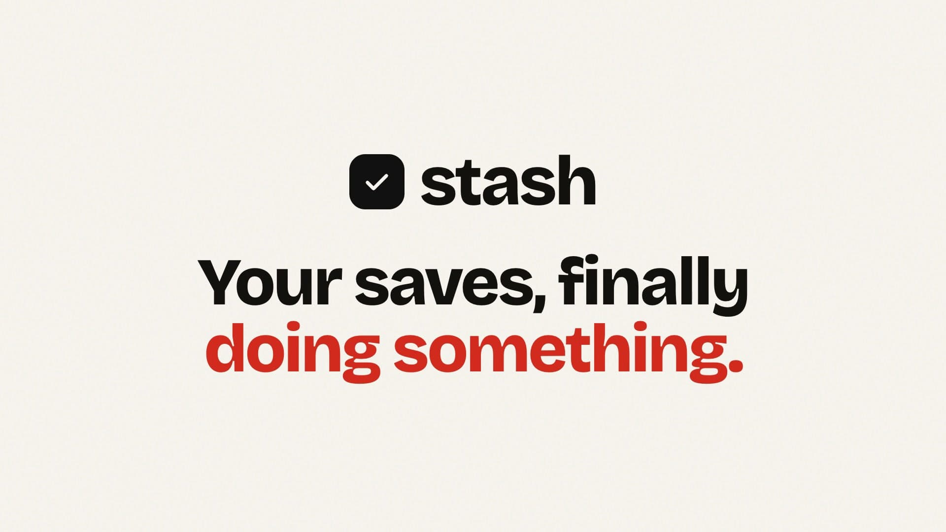 Stash film: your saves, finally doing something